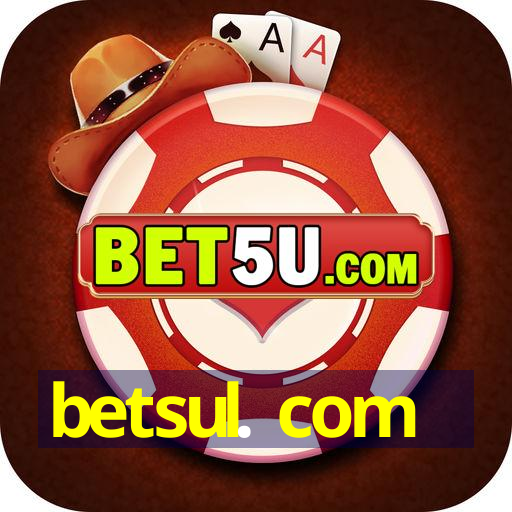 betsul. com